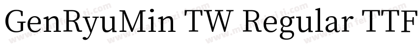 GenRyuMin TW Regular TTF字体转换